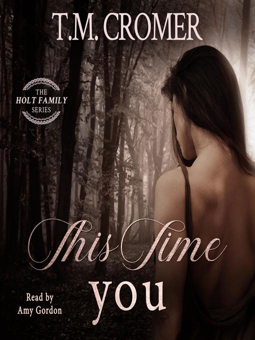 Title details for This Time You by T.M. Cromer - Wait list
